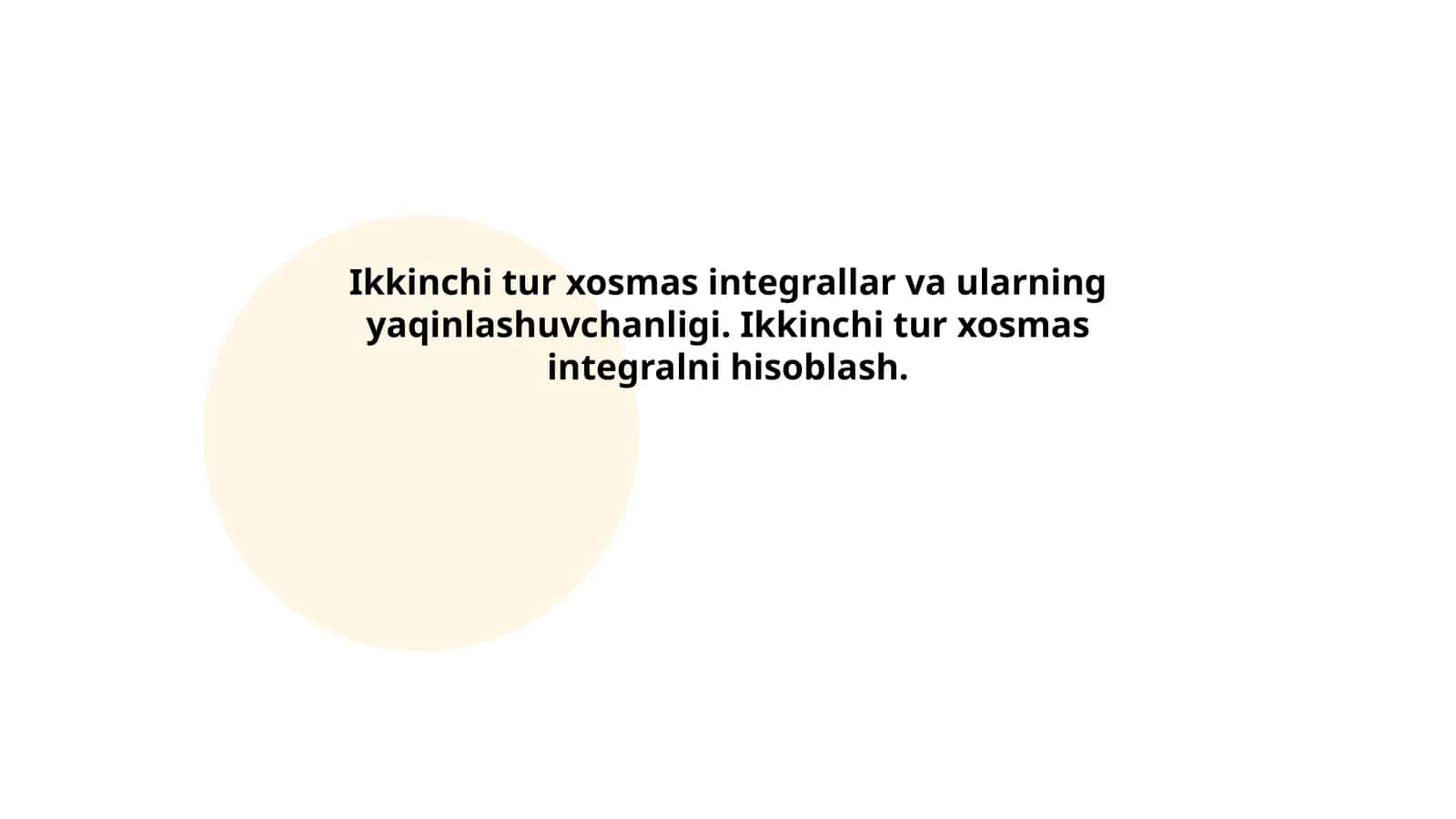 Ikkinchi tur xosmas integral va yaqinlashuvchanligi 1