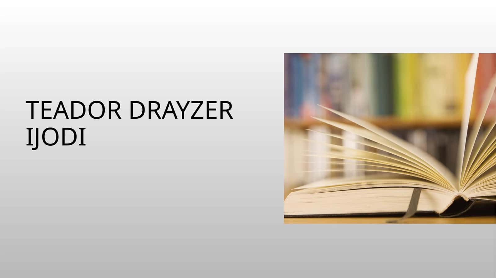 Teador Drayzer ijodi 1