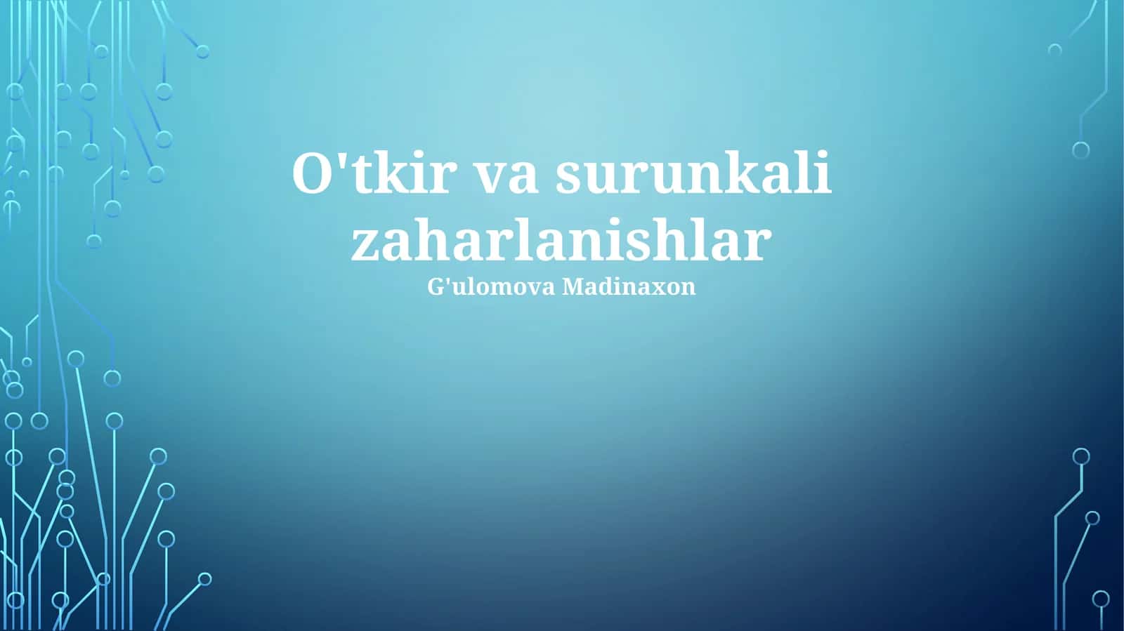 O'tkir va surunkali zaharlanishlar 1