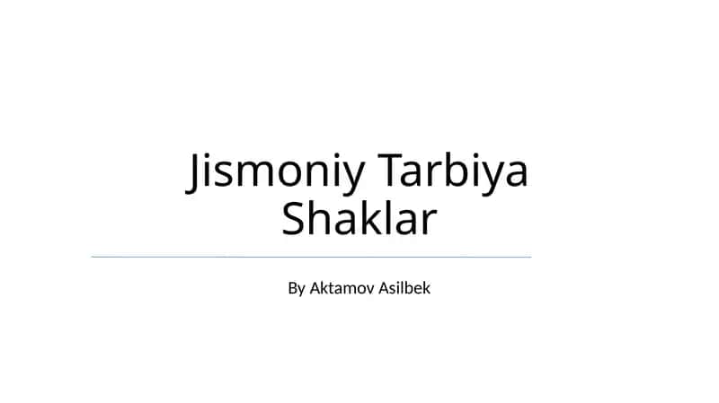 Jismoniy Tarbiya Shaklar 1