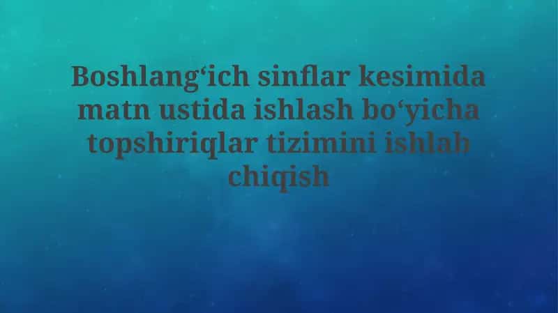 Matn bilan ishlash 1