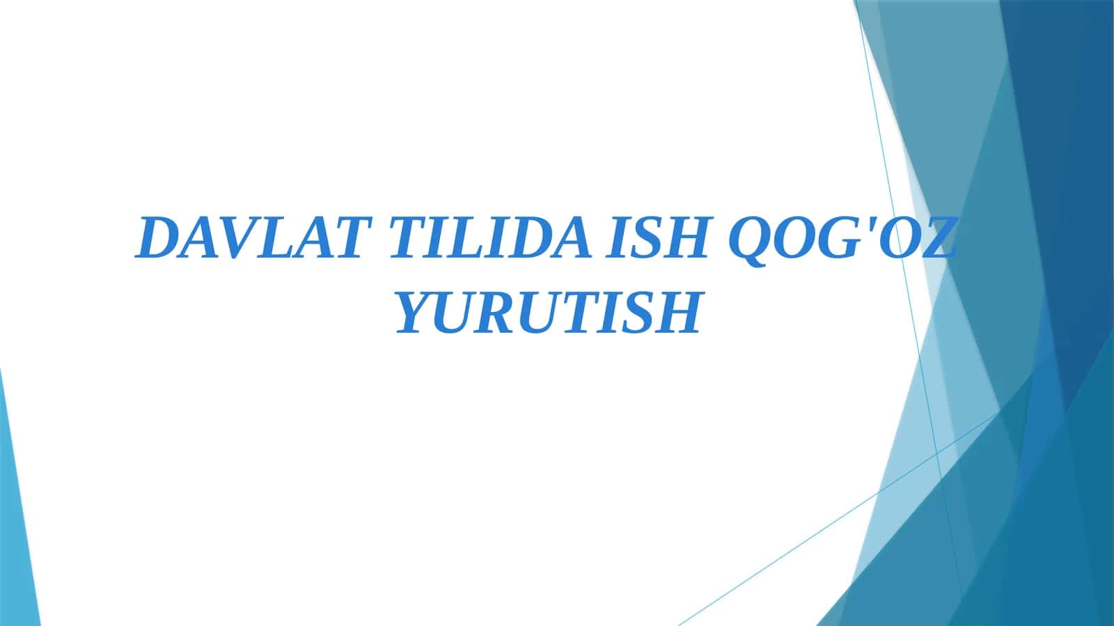 DAVLAT TILIDA ISH QOG'OZ YURUTISH 1