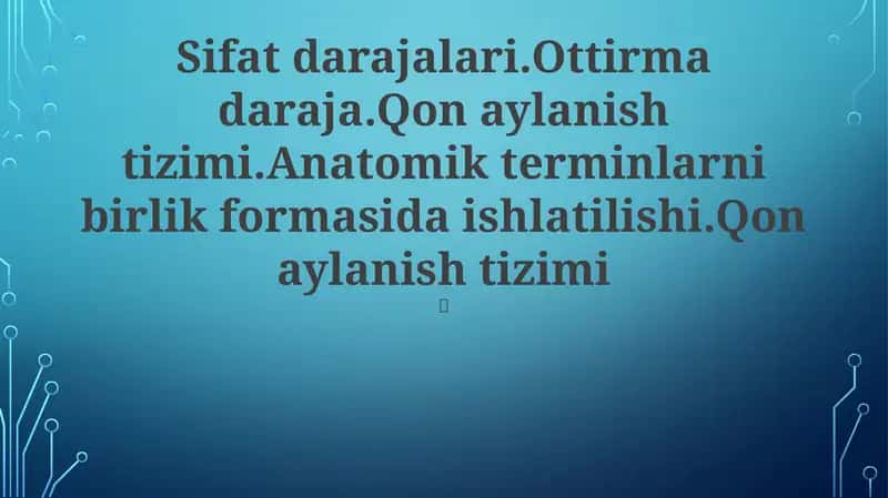 Anatomik Terminologiya va Sifat Darajalari 1