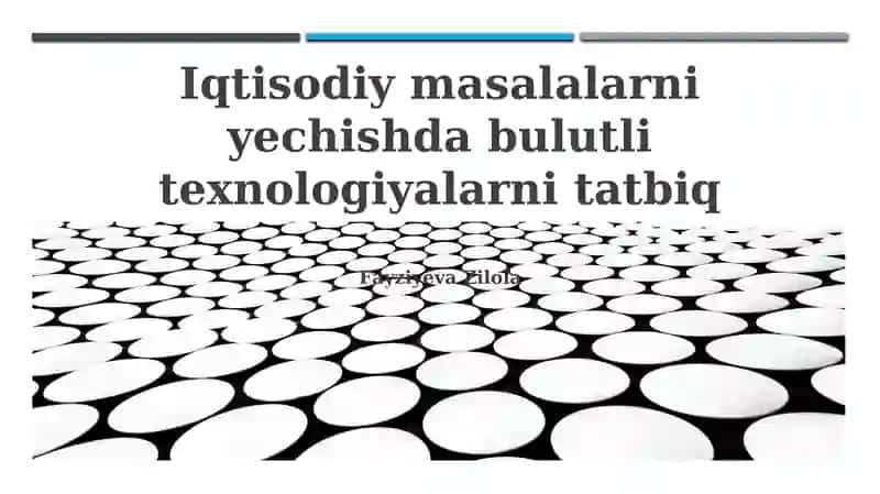 Bulut texnologiyalarini joriy etishning iqtisodiy asoslari