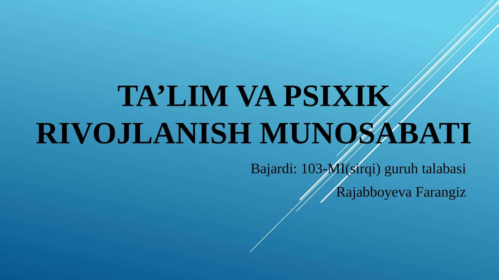 TA’LIM VA PSIXIK RIVOJLANISH MUNOSABATI 1