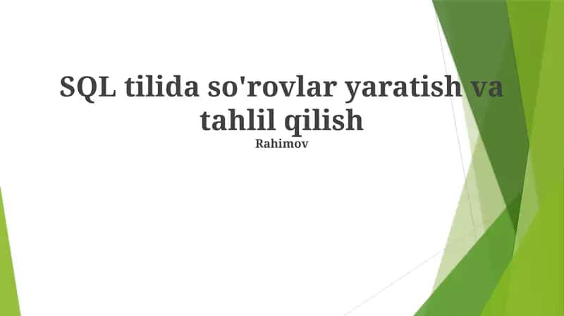 SQLda So'rovlarni Yaratish va Tahlil Qilish 1