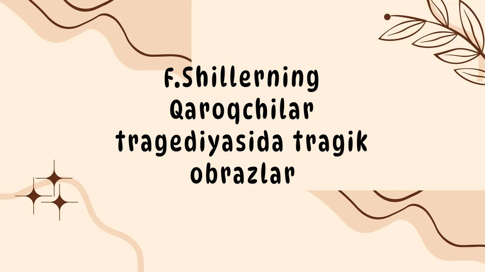 Shillerning Qaroqchilar Tragediyasi 1