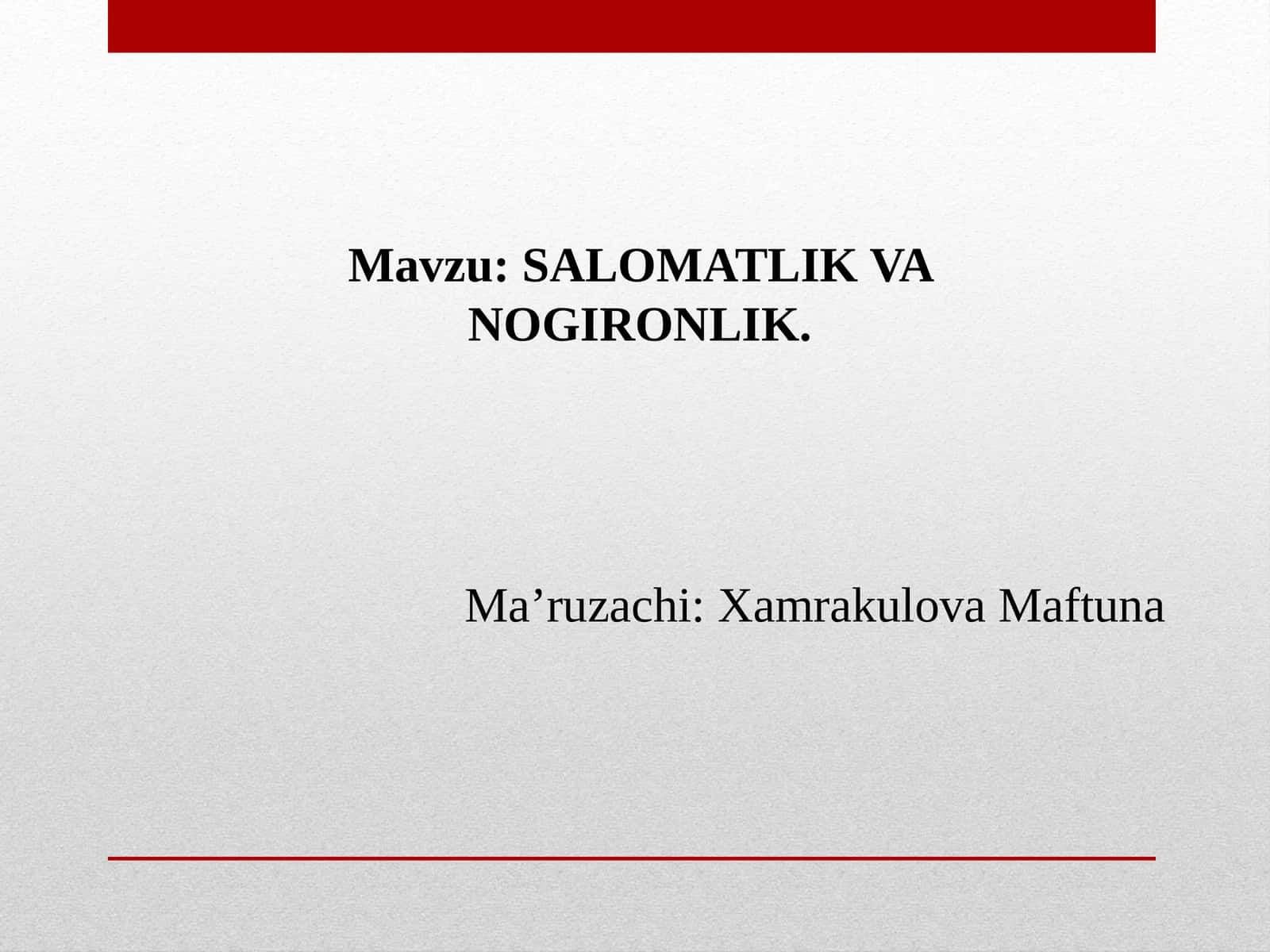 SALOMATLIK VA NOGIRONLIK 1