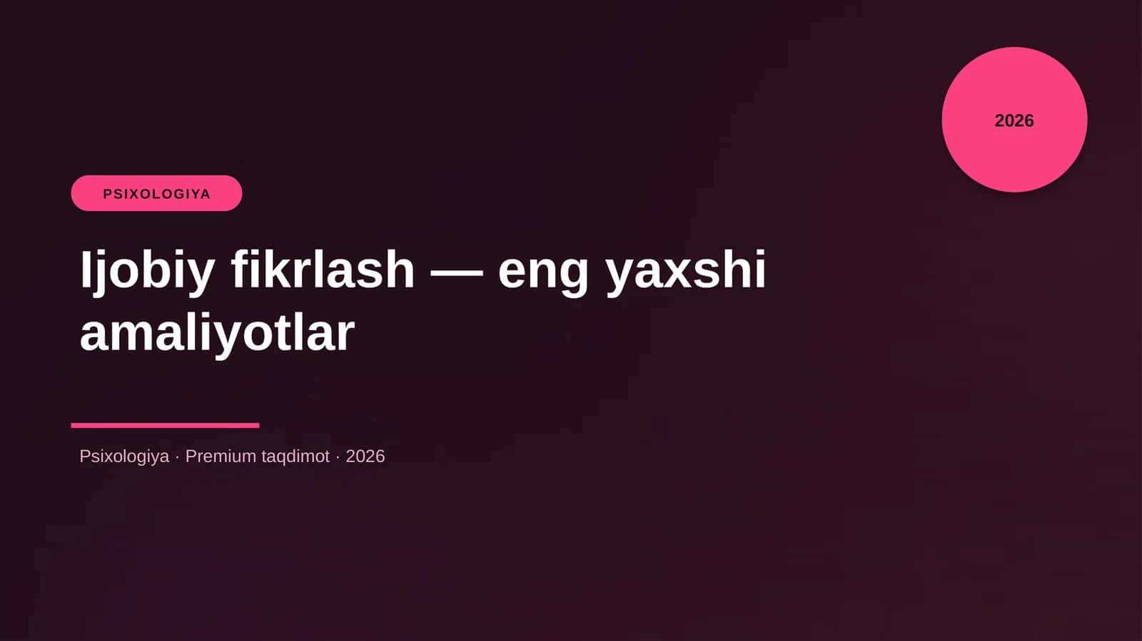 Ijobiy fikrlash — eng yaxshi amaliyotlar 1
