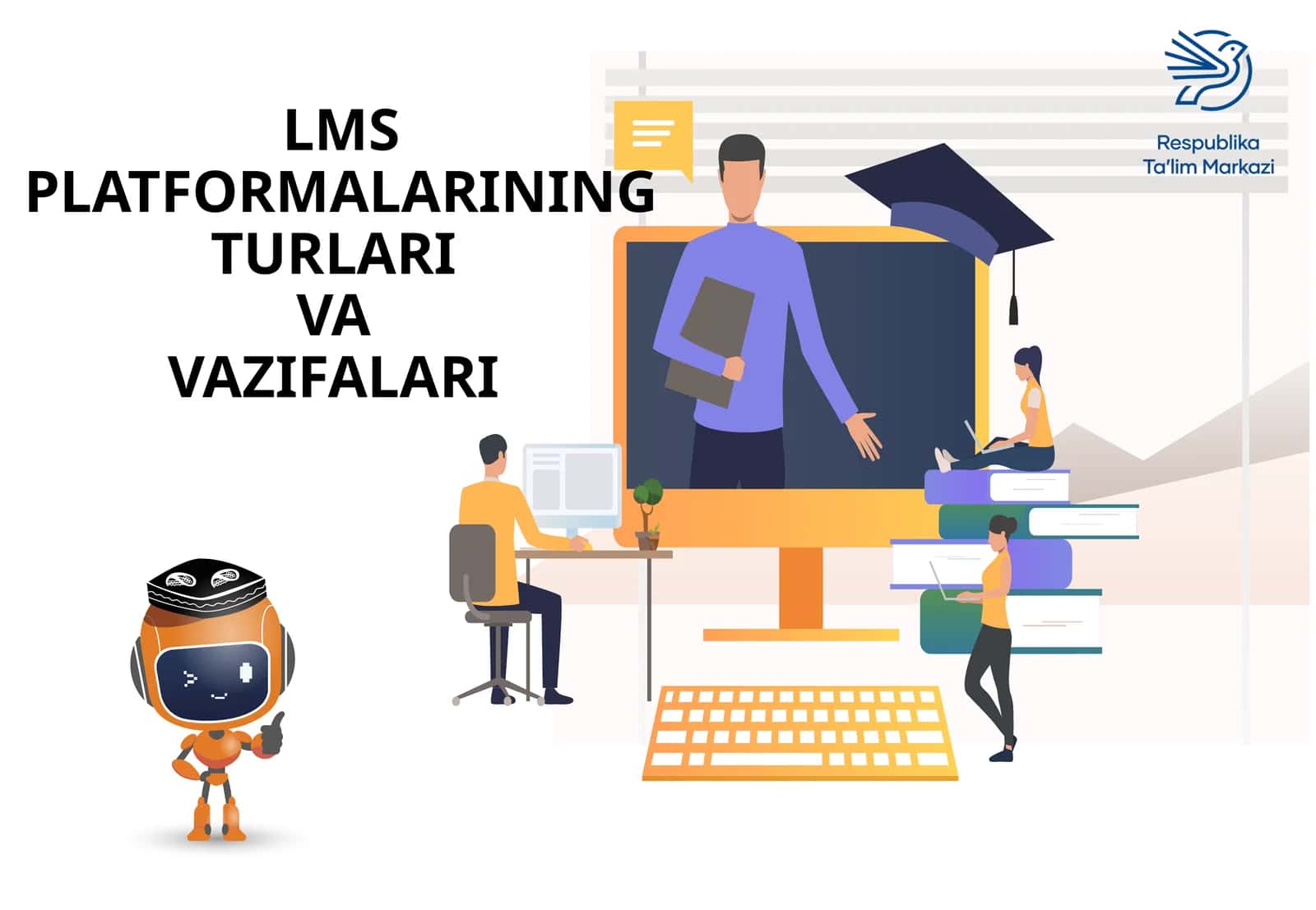 LMS PLATFORMALARINING TURLARIVAVAZIFALARI 1