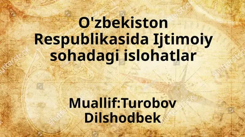O'zbekiston Respublikasida Ijtimoiy sohadagi islohatlar 1