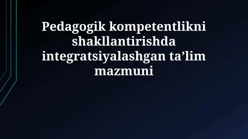 Integratsiyalashgan ta'lim mazmuni 1