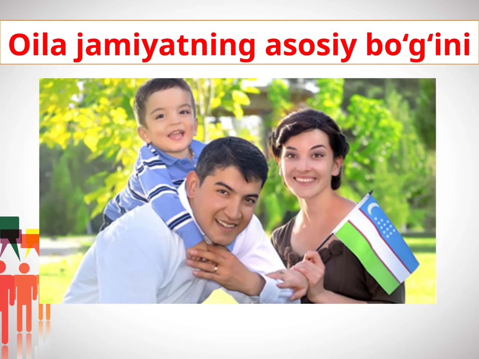 Oila jamiyatning asosiy bo‘g‘ini 1