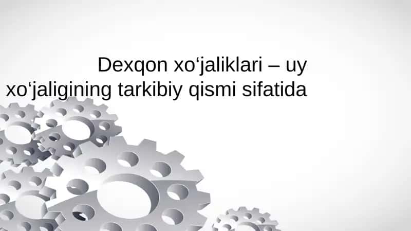 Dexqon xo‘jaliklari 1