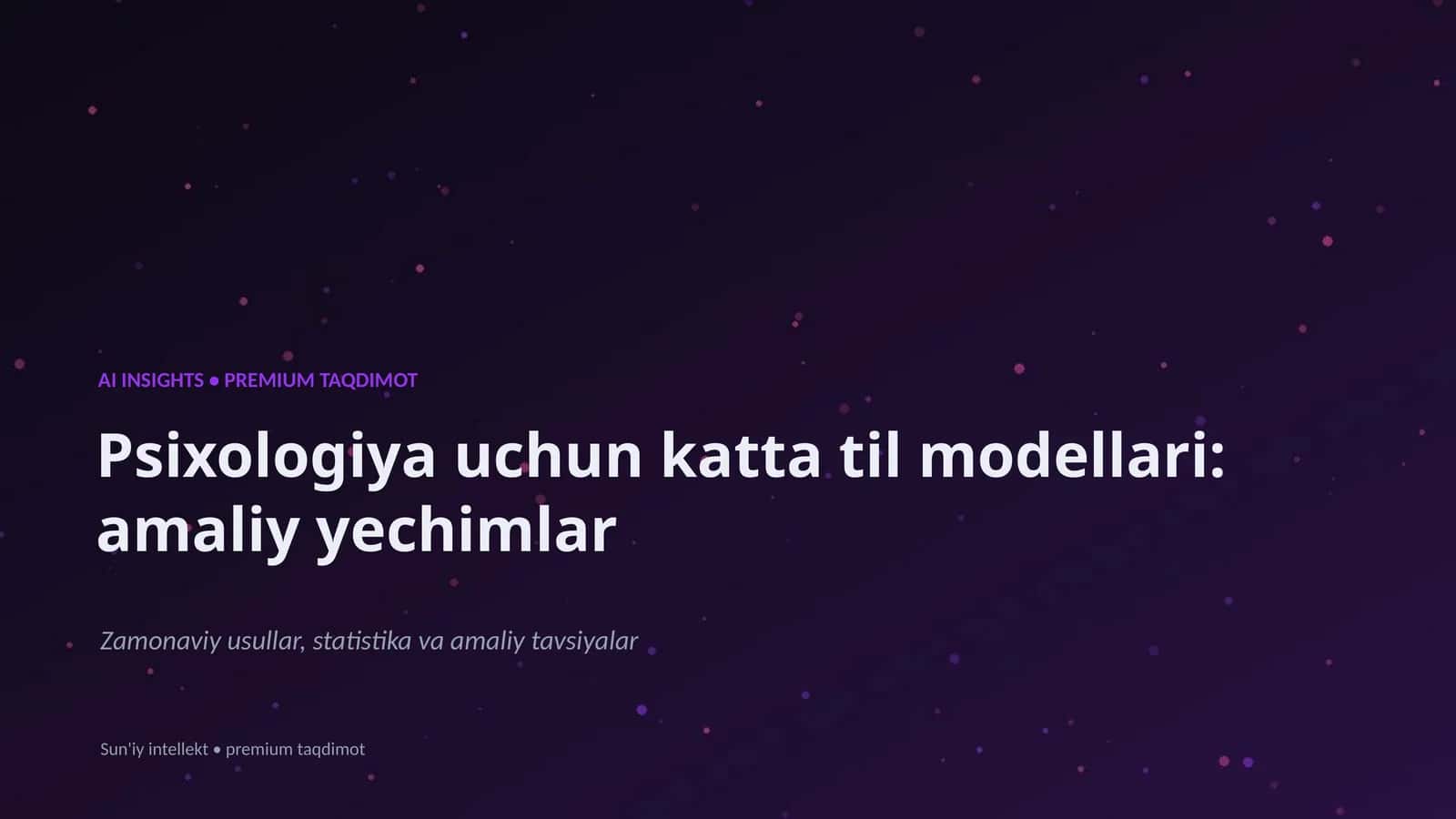 Psixologiya uchun katta til modellari: amaliy yechimlar 1
