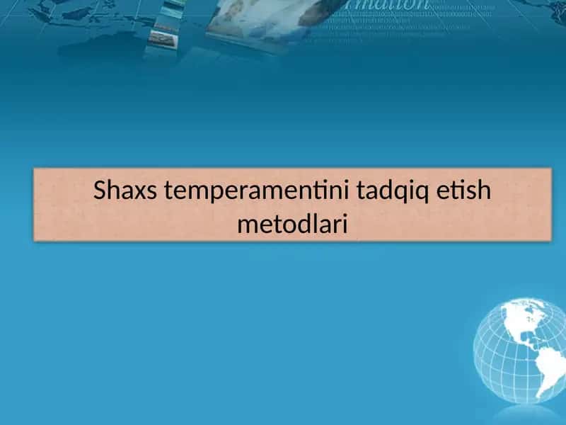 Shaxstemperamentini tadqiq etish metodlari 1