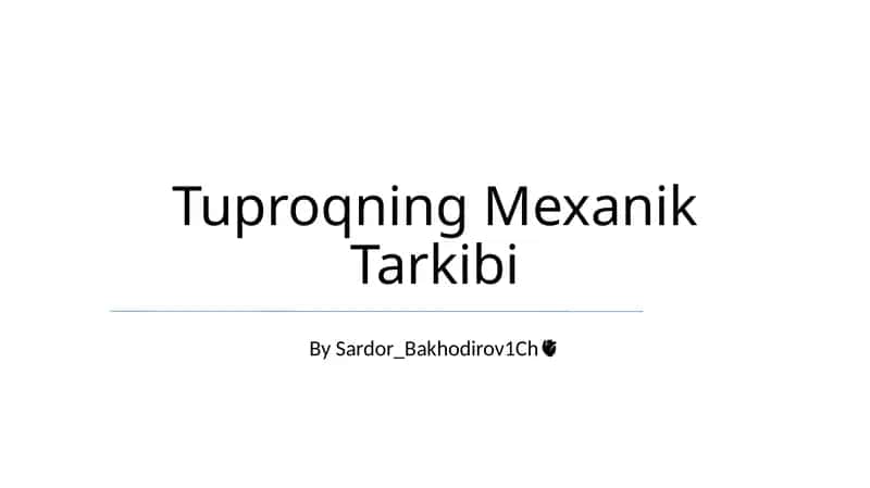 Tuproqning Mexanik Tarkibi 1