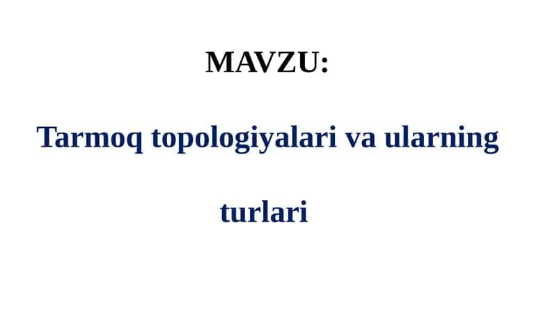 Tarmoq topologiyasi 1