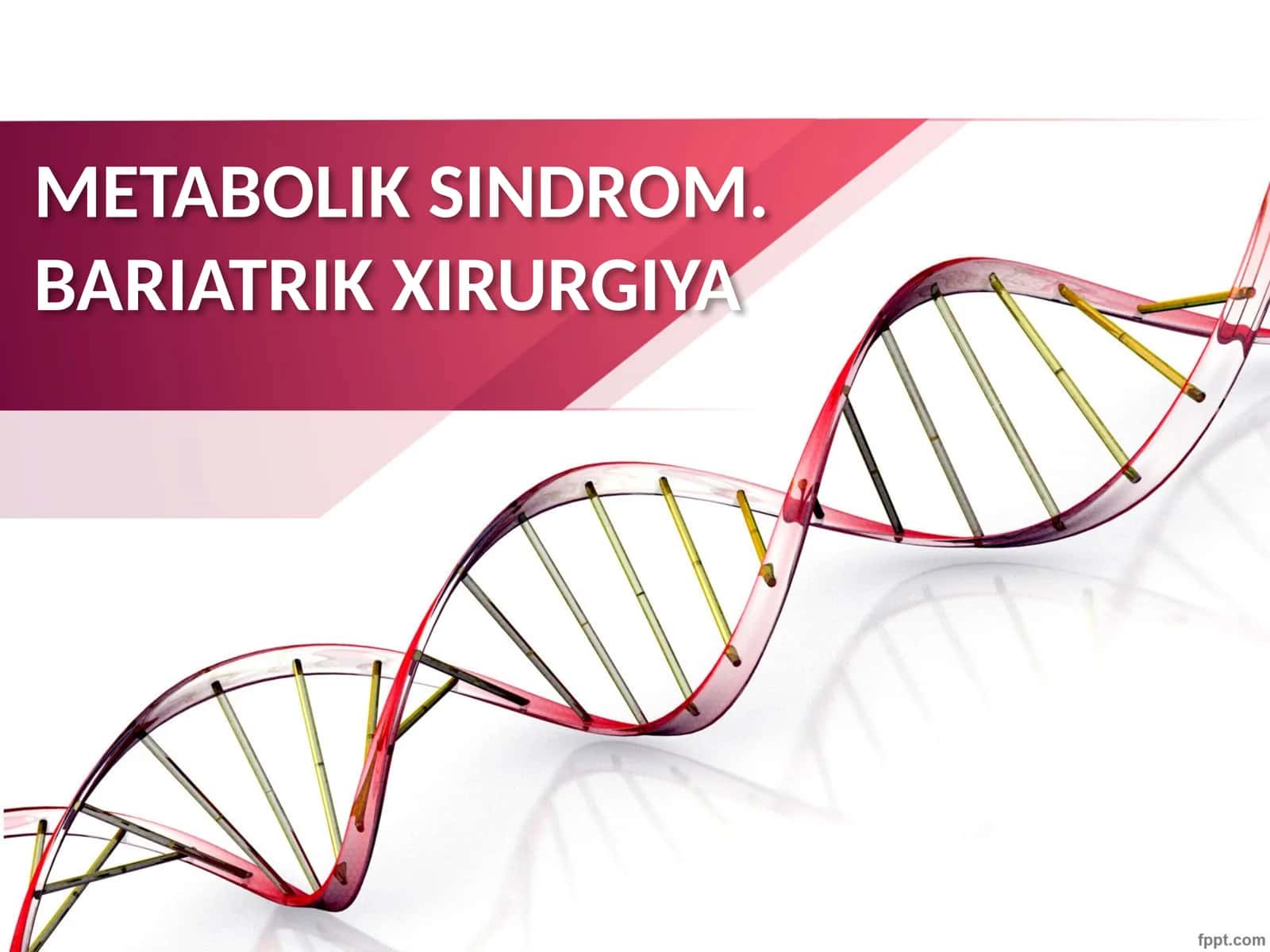METABOLIK SINDROM. BARIATRIK XIRURGIYA 1