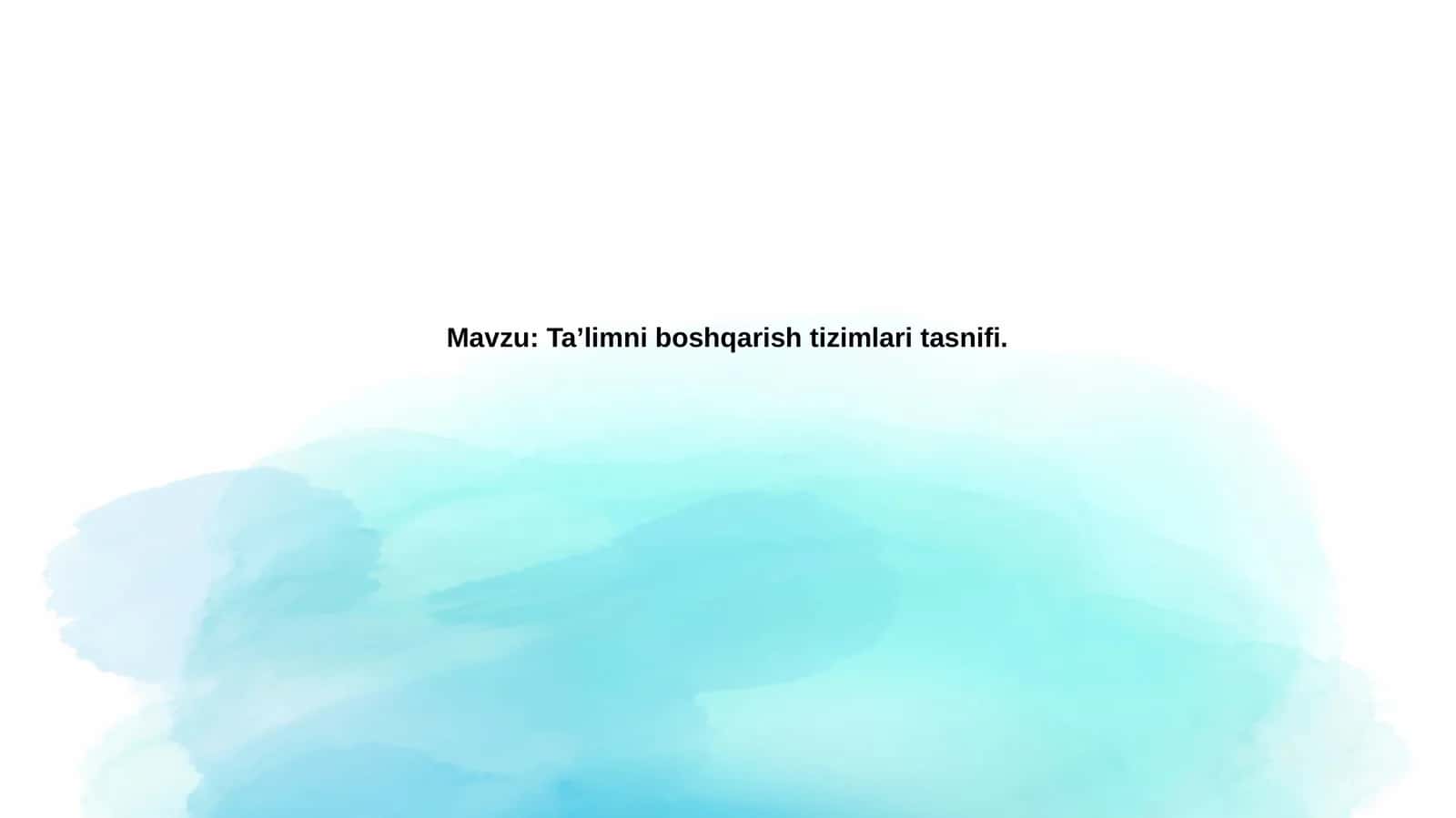 Ta’limni boshqarishtizimlaritasnifi 1