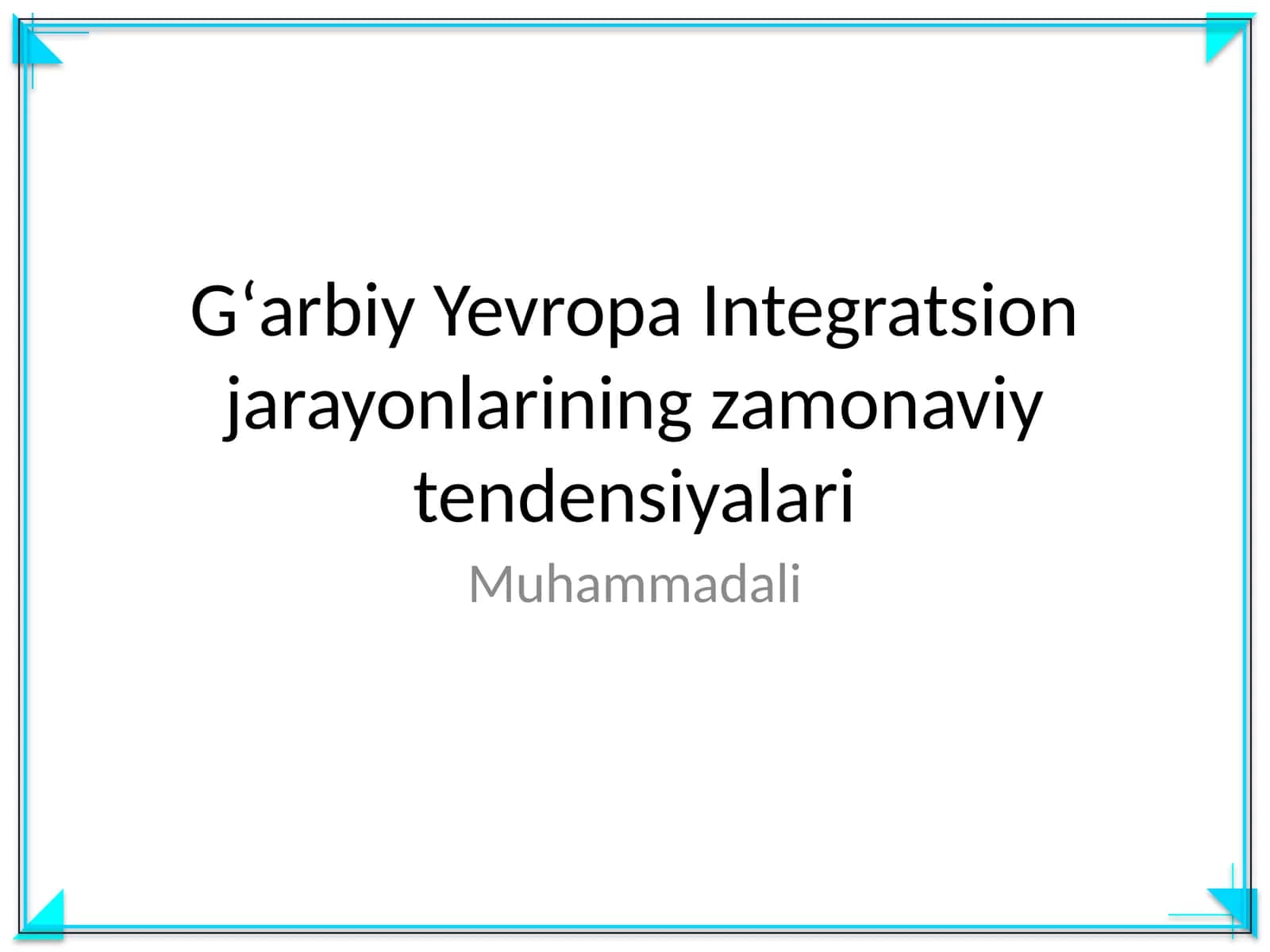 Gʻarbiy Yevropa Integratsion jarayonlarining zamonaviy tendensiyalari 1