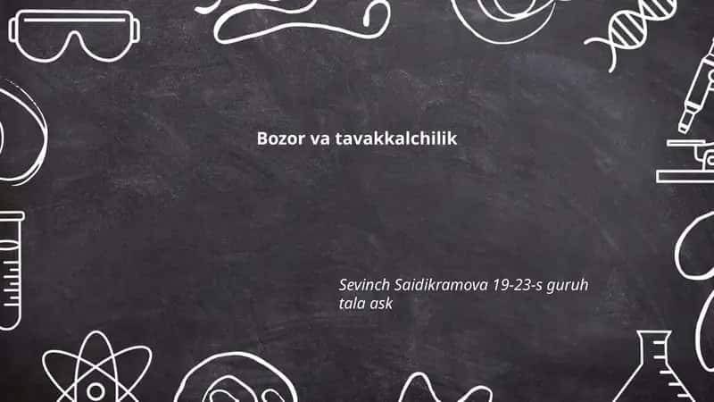 Bozor va tavakkalchilik 1