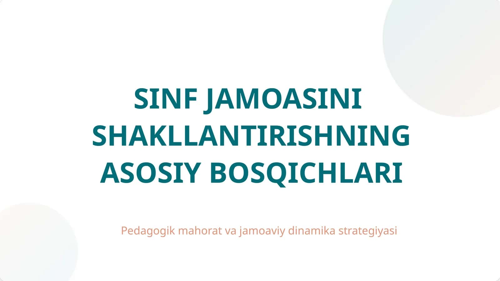 SINF JAMOASINI SHAKLLANTIRISHNING ASOSIY BOSQICHLARI 1