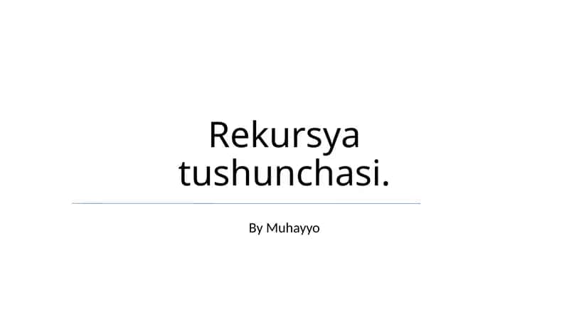 Rekursiya tushunchasi 1
