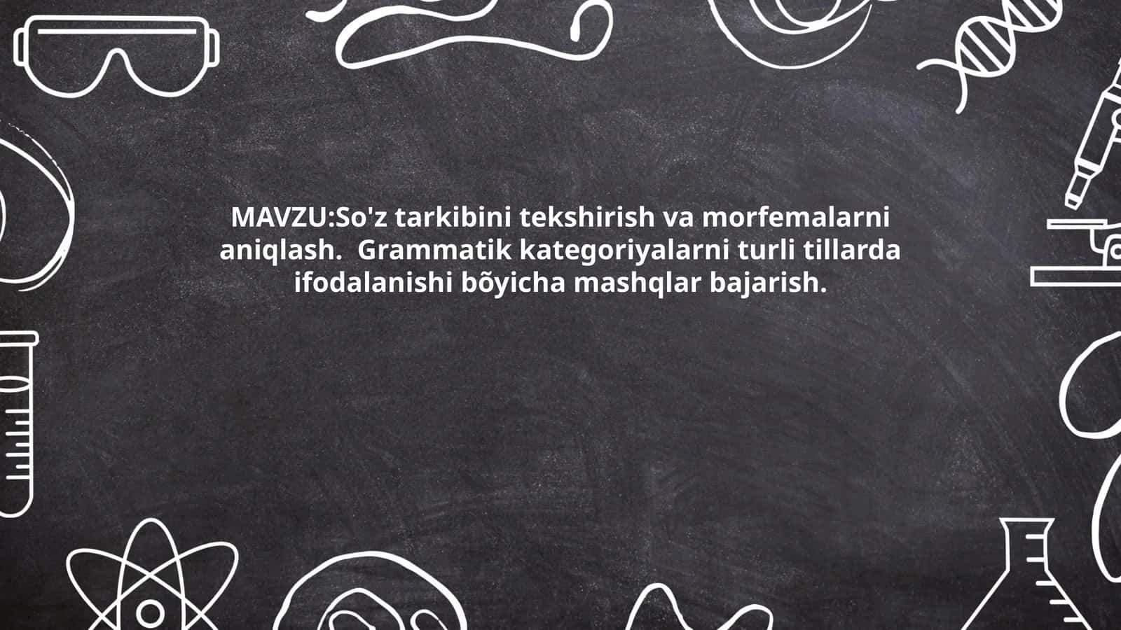 So'z tarkibini tekshirish va morfemalarni aniqlash 1