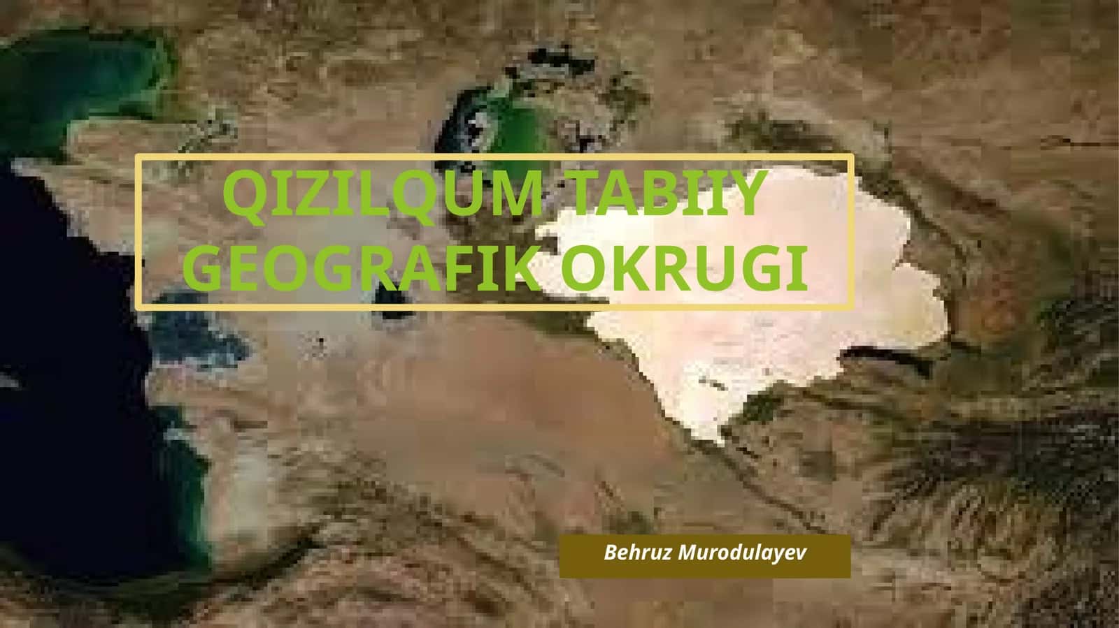 QIZILQUM TABIIY GEOGRAFIK OKRUGI 1