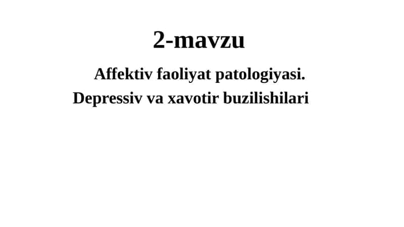 Affektiv faoliyatpatologiyasi 1