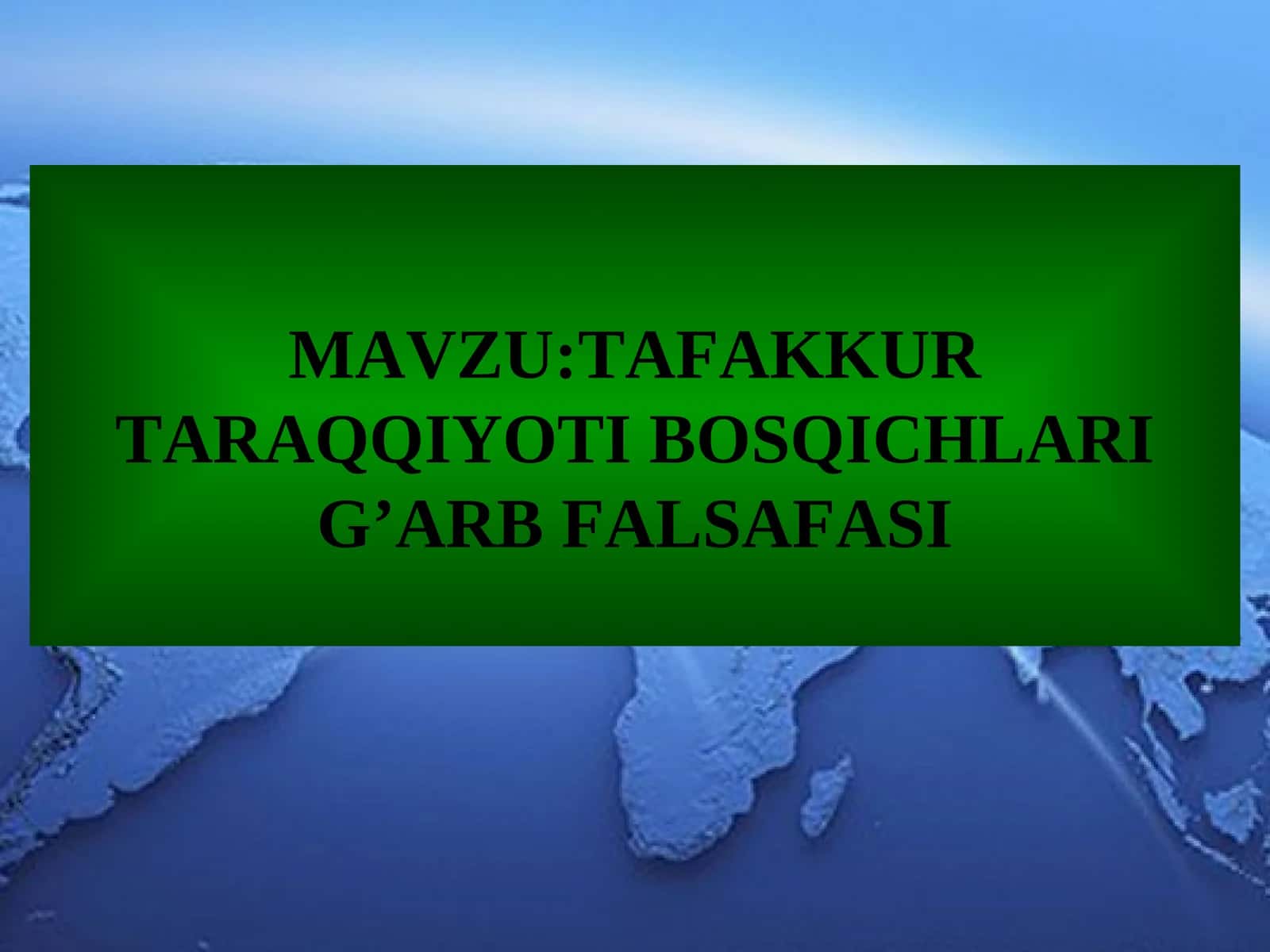 TAFAKKUR TARAQQIYOTI BOSQICHLARI G’ARB FALSAFASI 1