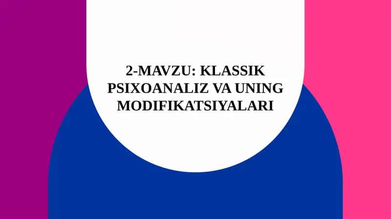 Klassik psixoanaliz va uning modifikatsiyalari 1