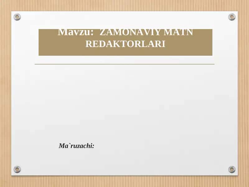 ZAMONAVIY MATN REDAKTORLARI 1