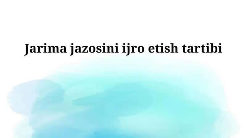 Jarima jazosini ijro etish tartibi 1
