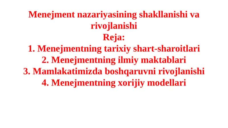 Menejment nazariyasining shakllanishi va rivojlanishi 1