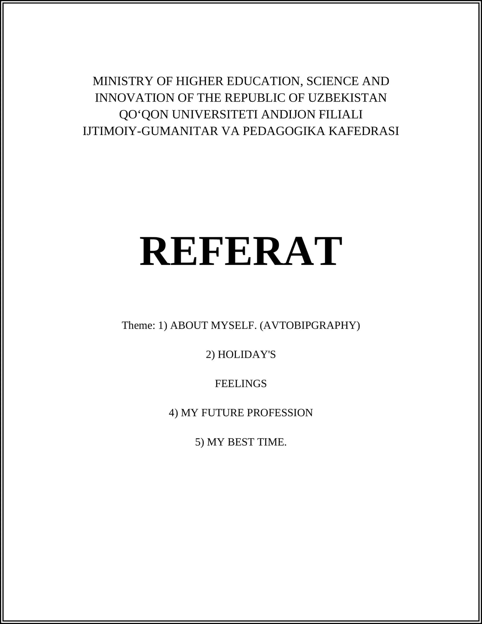 REFERAT - ABOUT MYSELF, HOLIDAYS, FEELINGS, FUTURE, BEST TIME 1