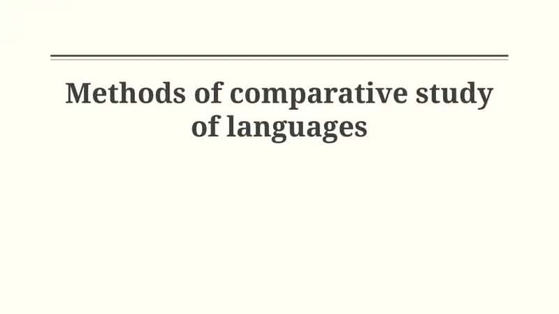 Methods of Comparative Study of Languages 1