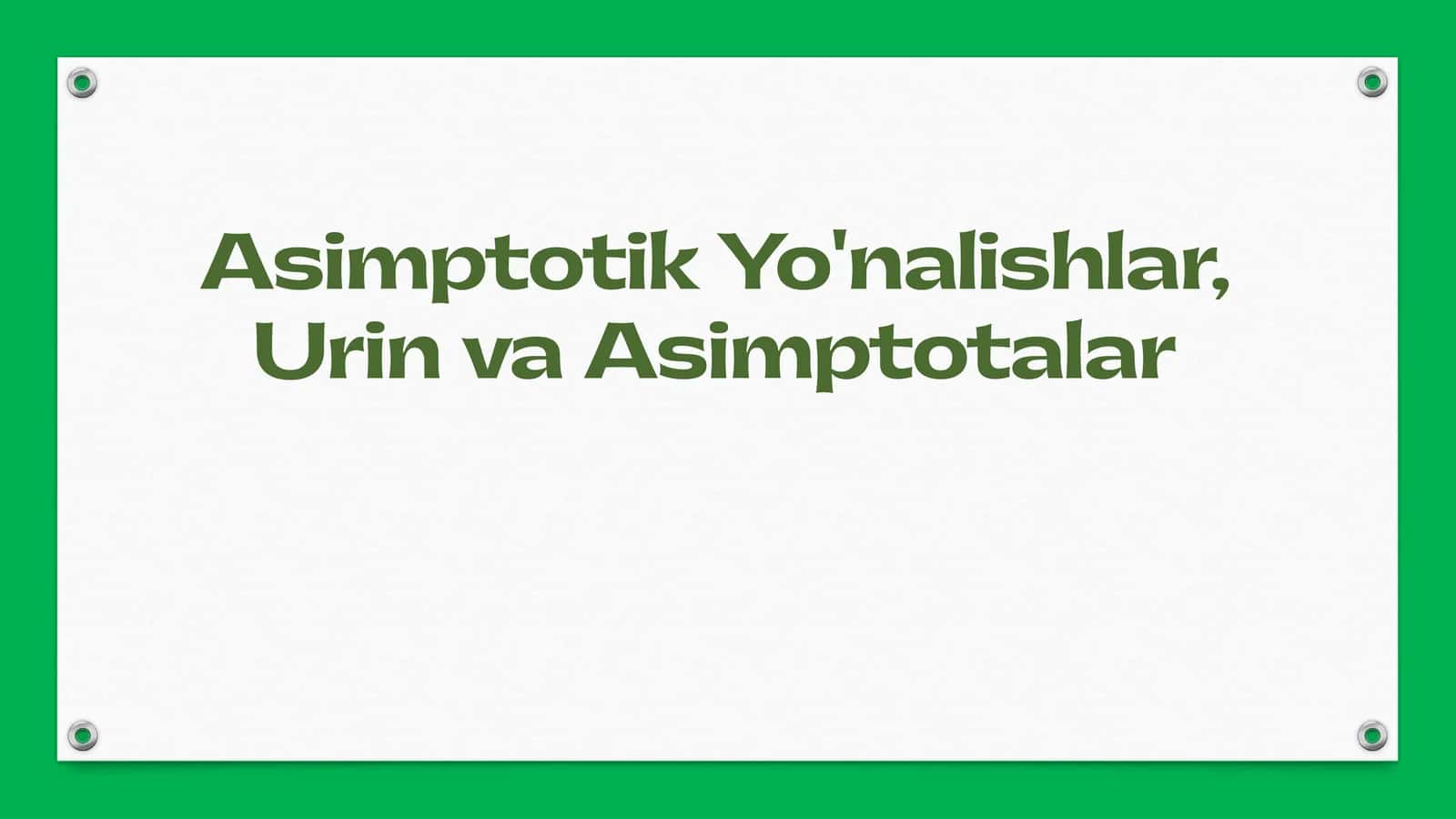 Asimptotik Yo'nalishlar 1