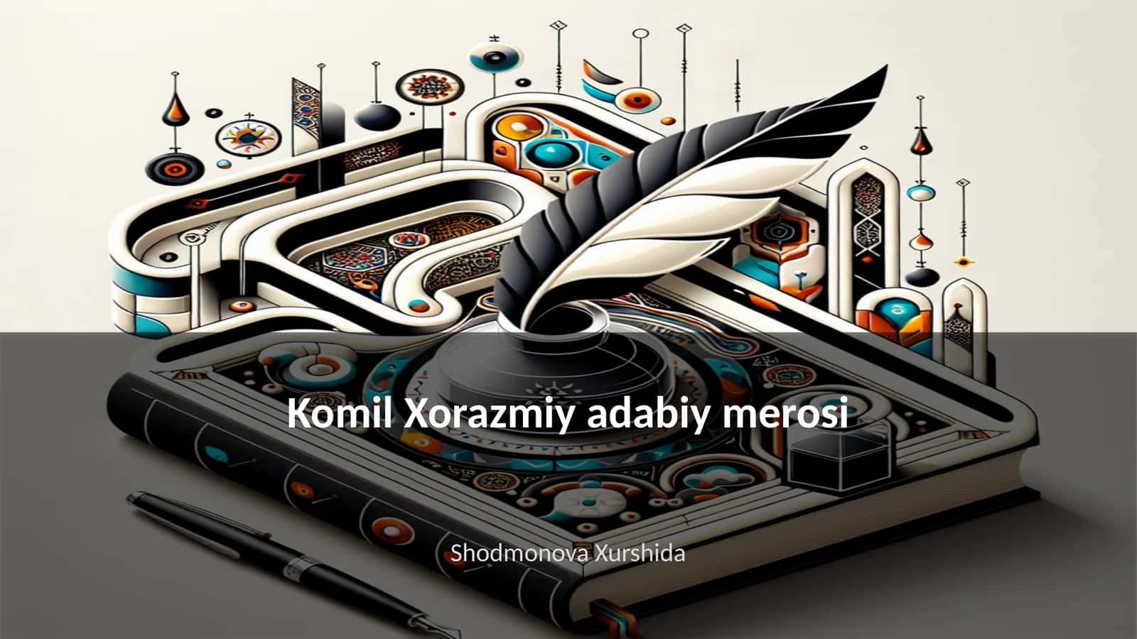 Komil Xorazmiy adabiy merosi 1