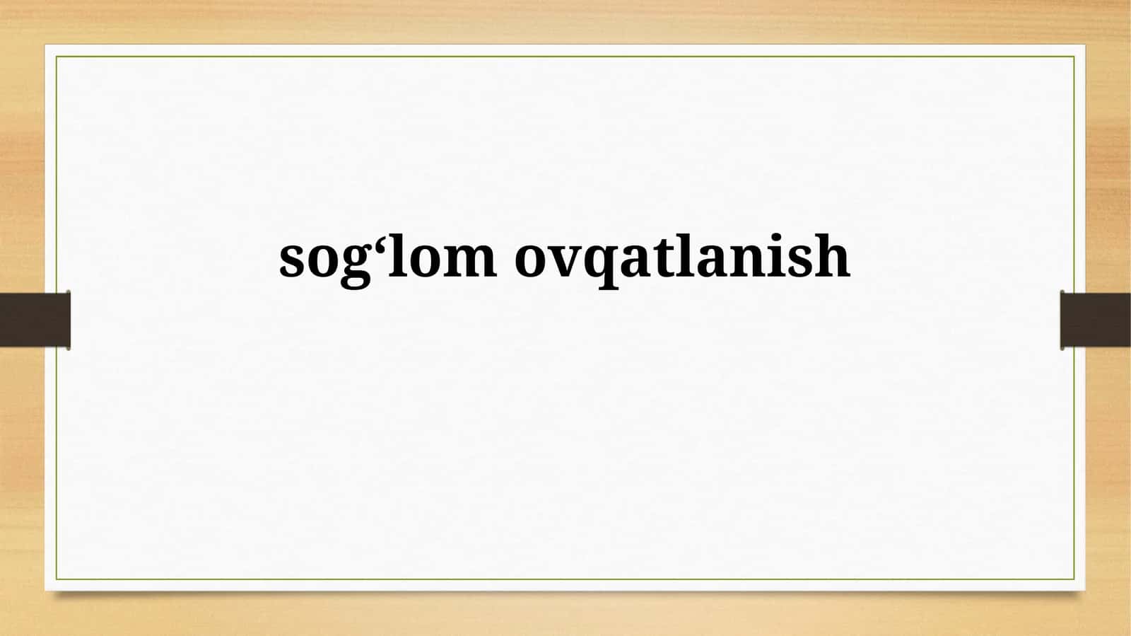 Sogʻlom ovqatlanish 1