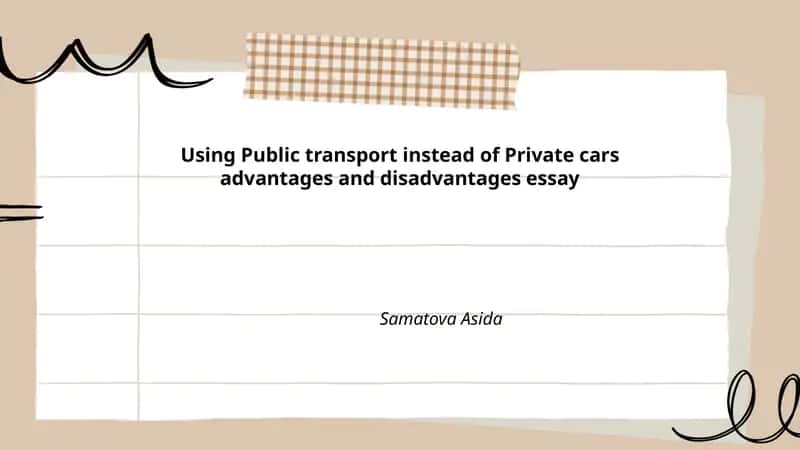 Using Public transport instead of Private cars advantages and disadvantages essay 1