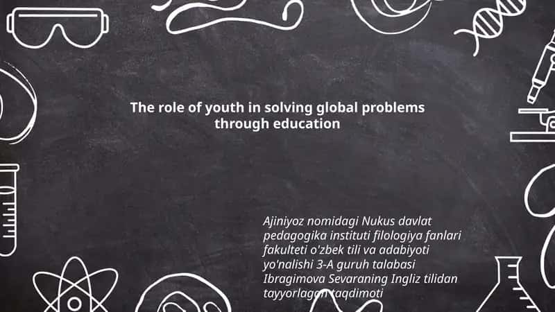 The role of youth in solving global problems through education 1