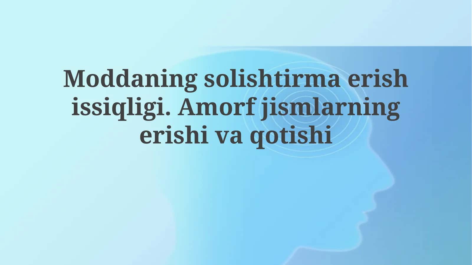 Moddaning solishtirma erish issiqligi 1