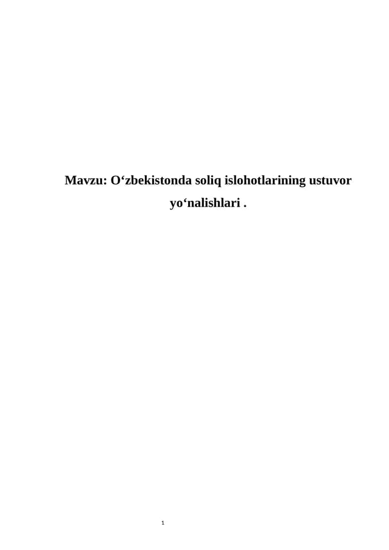 Oʻzbekistonda soliq islohotlarining ustuvor yoʻnalishlari 1