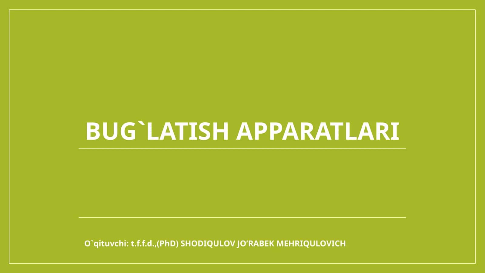 Bug`latishapparatlari 1