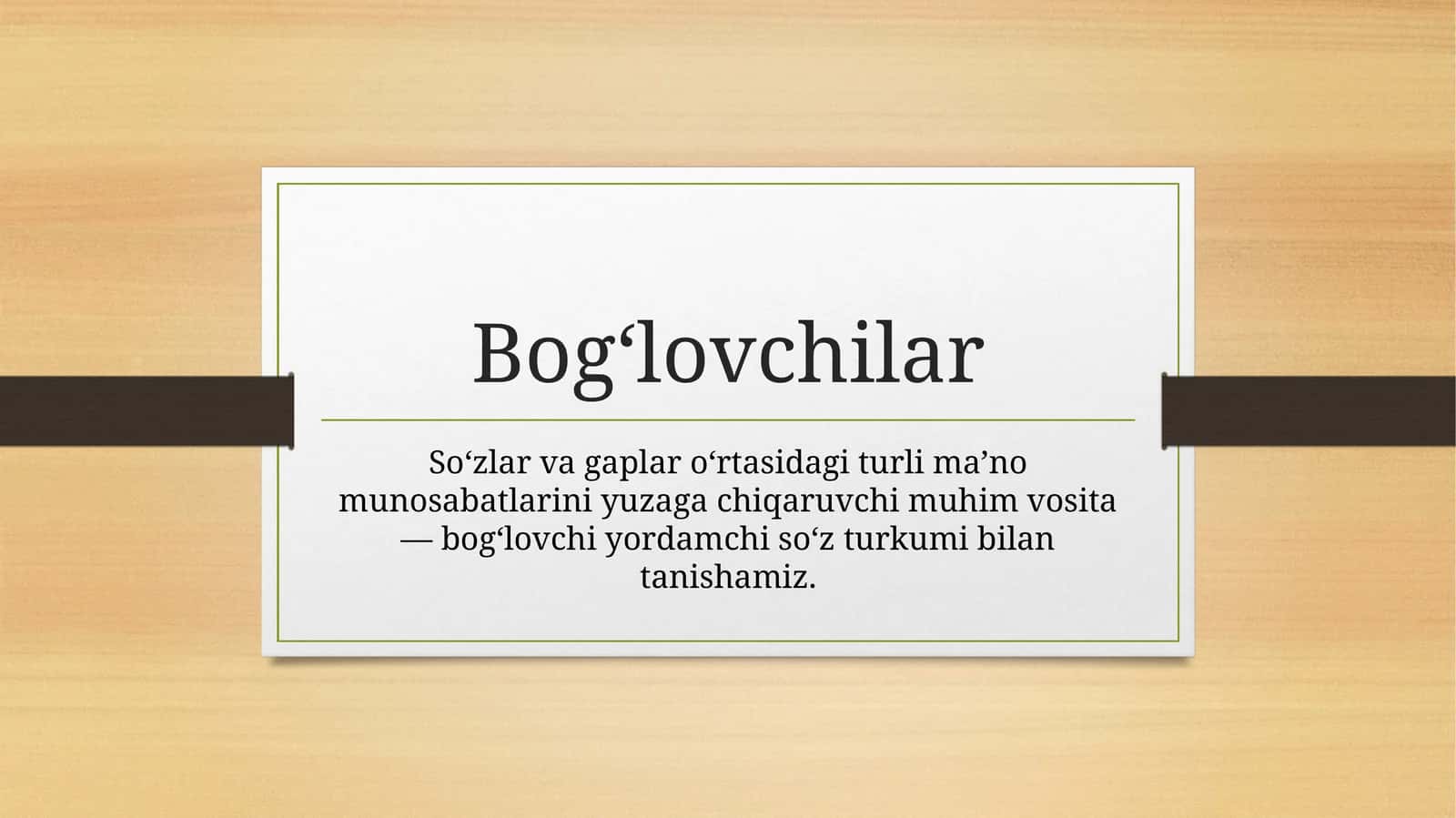Bog‘lovchi yordamchi so‘zlar 1