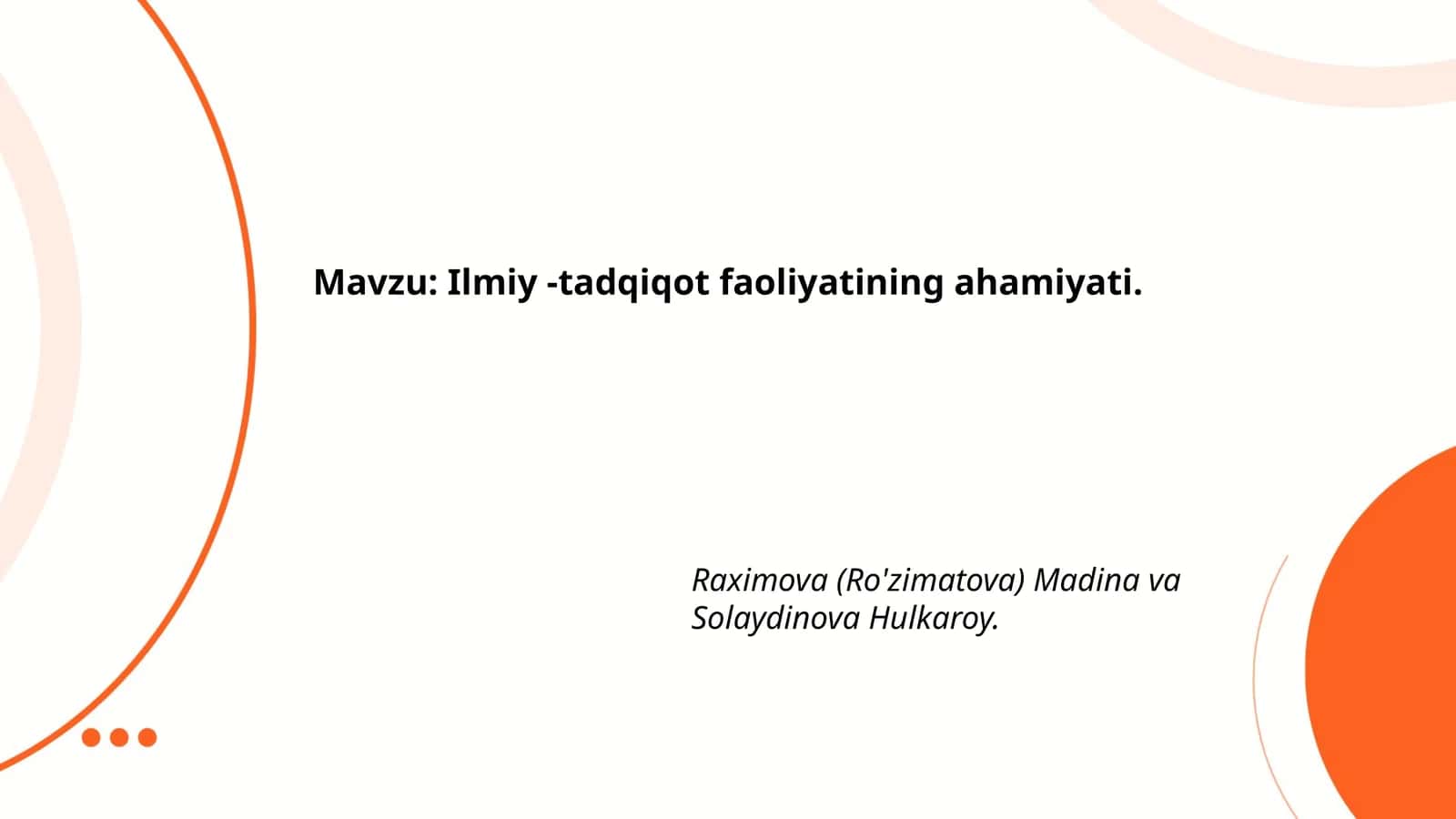 Ilmiy -tadqiqot faoliyatining ahamiyati 1