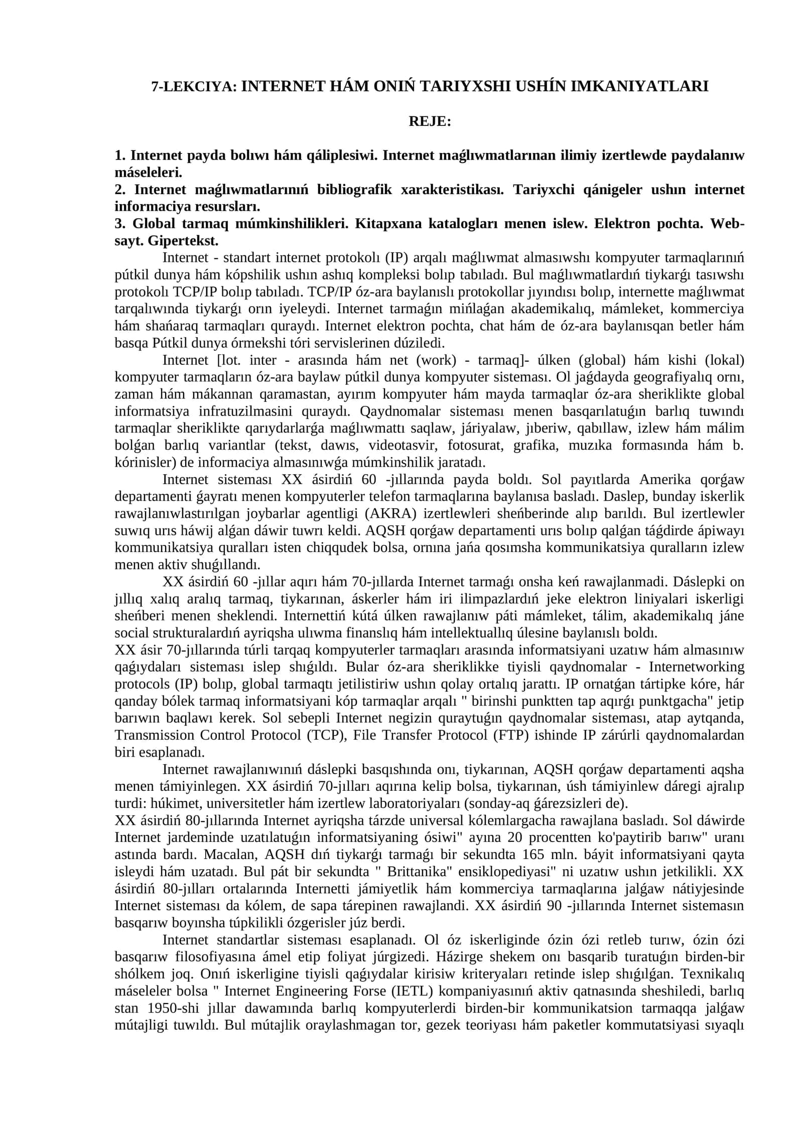 7-LEKCIYA: INTERNET HÁMVA ONIŃ TARIYXSHI USHÍN IMKANIYATLARI 1