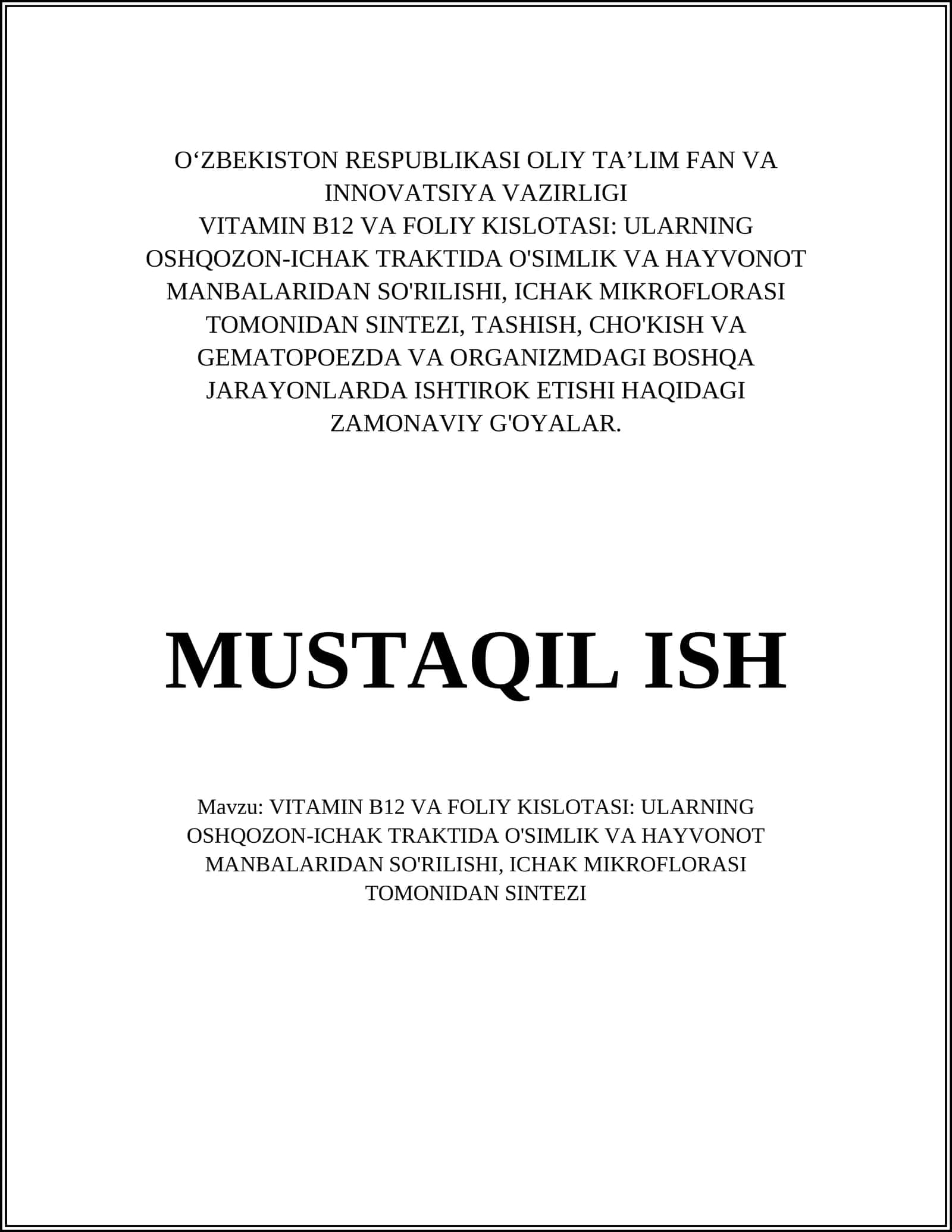 VITAMIN B12 VA FOLIY KISLOTASI: ULARNING OSHQOZON-ICHAK TRAKTIDA O'SIMLIK VA HAYVONOT MANBALARIDAN SO'RILISHI, ICHAK MIKROFLORASI TOMONIDAN SINTEZI 1